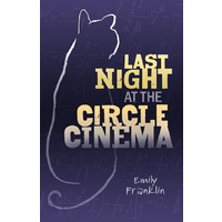 Last Night at the Circle Cinema -Emily Franklin Fiction Book