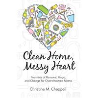 Clean Home, Messy Heart Paperback Book