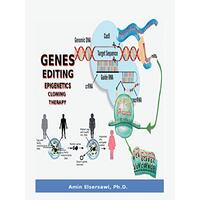 Gene Editing, Epigenetic, Cloning and Therapy -Elser, Amin Education Book