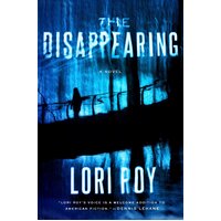 The Disappearing Lori Roy Hardcover Book