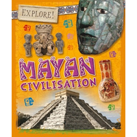 Explore!: Mayan Civilisation (Explore!) -Howell, Izzi Children's Book