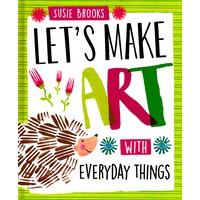 Let's Make Art With Everyday Thing -Susie Brooks Art Book