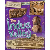 Explore!: The Indus Valley Claudia Martin Paperback Book