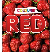 Colours: Red (Colours) Gabrielle Woolfitt Hardcover Book