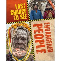 Last Chance to See: Endangered People Anita Ganeri Hardcover Book