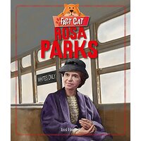 Fact Cat: History: Rosa Parks (Fact Cat: History) -Izzi Howell Children's Book