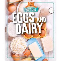 Fact Cat: Healthy Eating: Eggs and Dairy Izzi Howell Hardcover Book