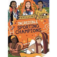 Brilliant Women: Incredible Sporting Champions (Brilliant Women) - Children's