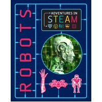 Robots (Adventures in STEAM) Izzi Howell Hardcover Book
