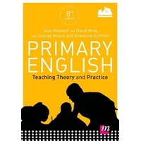Primary English: Teaching Theory and Practice (Achieving QTS Series) Book