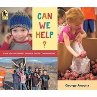 Can We Help?: Kids Volunteering to Help Their Communities - Children's Book