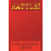 Rattle! -Luke Kingsley Green Poetry Book