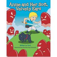 Annie and Her Soft, Velvety Ears Gillian Le Fort Paperback Book