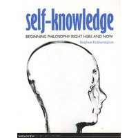 Self-Knowledge: Beginning Philosophy Right Here and Now - Philosophy Book