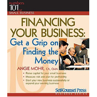 Financing Your Business: Get A Angie Mohr Paperback Book