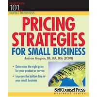 Pricing Strategies for Small Business: 101 for Small Business S. Paperback