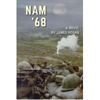 Nam '68: A Novel James Hogan Paperback Novel Book