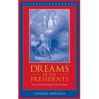 Dreams of the Presidents: From George Washington to George W. Bush Book