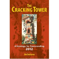 The Cracking Tower: A Strategy for Transcending 2012 Paperback Book