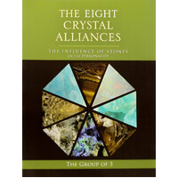 The Eight Crystal Alliances: The Influence of Stones on the Personality