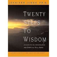 Twenty Steps to Wisdom Jennifer James Hardcover Book