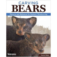 Carving Bears: Patterns and Reference for Realistic Woodcarving Book