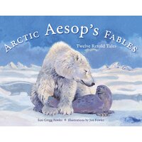 Arctic Aesop's Fables: Twelve Retold Tales (PAWS IV) Paperback Book
