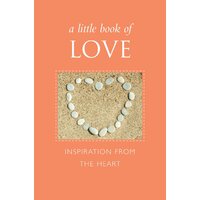 A Little Book of Love: Inspiration from the Heart June Eding Hardcover Book