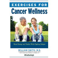 Exercises for Cancer Wellness Paperback Book