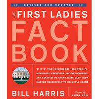 The First Ladies Fact Book, Revised And Updated Paperback Book