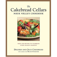 The Cakebread Cellars Napa Valley Cookbook Book