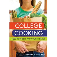 College Cooking: Feed Yourself and Your Friends Paperback Book