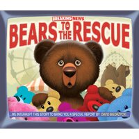 Breaking News: Bears to the Rescue David Biedrzycki Hardcover Book