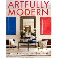 Artfully Modern: Interiors by Richard Mishaan Hardcover Book