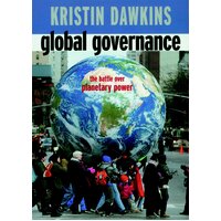 Global Governance: The Battle Over Planetary Power Paperback Book