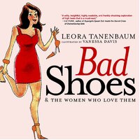 Bad Shoes: And the Women Who Love Them Paperback Book