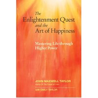 The Enlightenment Quest and the Art of Happiness Paperback Book