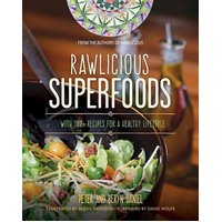 Rawlicious Superfoods: With 100+ Recipes for a Healthy Lifestyle Book