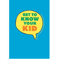 Get to Know Your Kid Shana Connell Noyes Hardcover Book