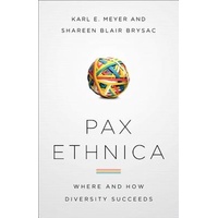Pax Ethnica: Where and How Diversity Succeeds Book