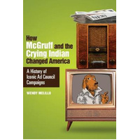 How McGruff and the Crying Indian Changed America Book