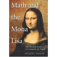 Math and the Mona Lisa: The Art and Science of Leonardo Da Vinci Paperback