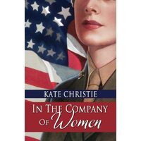 In the Company of Women - Kate Christie