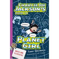 Charlie Joe Jackson's Guide to Planet Girl Hardcover Book