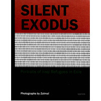 Zalmai: Silent Exodus: Portraits of Iraqi Refugees in Exile - Paperback Book