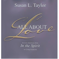 All about Love: Favorite Selections from in the Spirit on Living Fearlessly