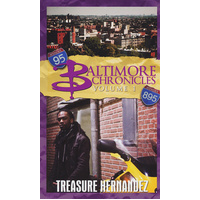 Baltimore Chronicles Volume One -Treasure Hernandez Book
