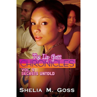 Lip Gloss Chronicles, The Vol. 4: Secrets Untold Paperback Novel Book