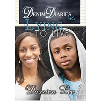Denim Diaries 6: Lying to Live Darrien Lee Paperback Book