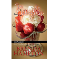 Naughty, Book Five: Too Naughty Brenda Hampton Paperback Book